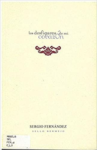 Los desfiguros de mi corazón, Sergio Fernández