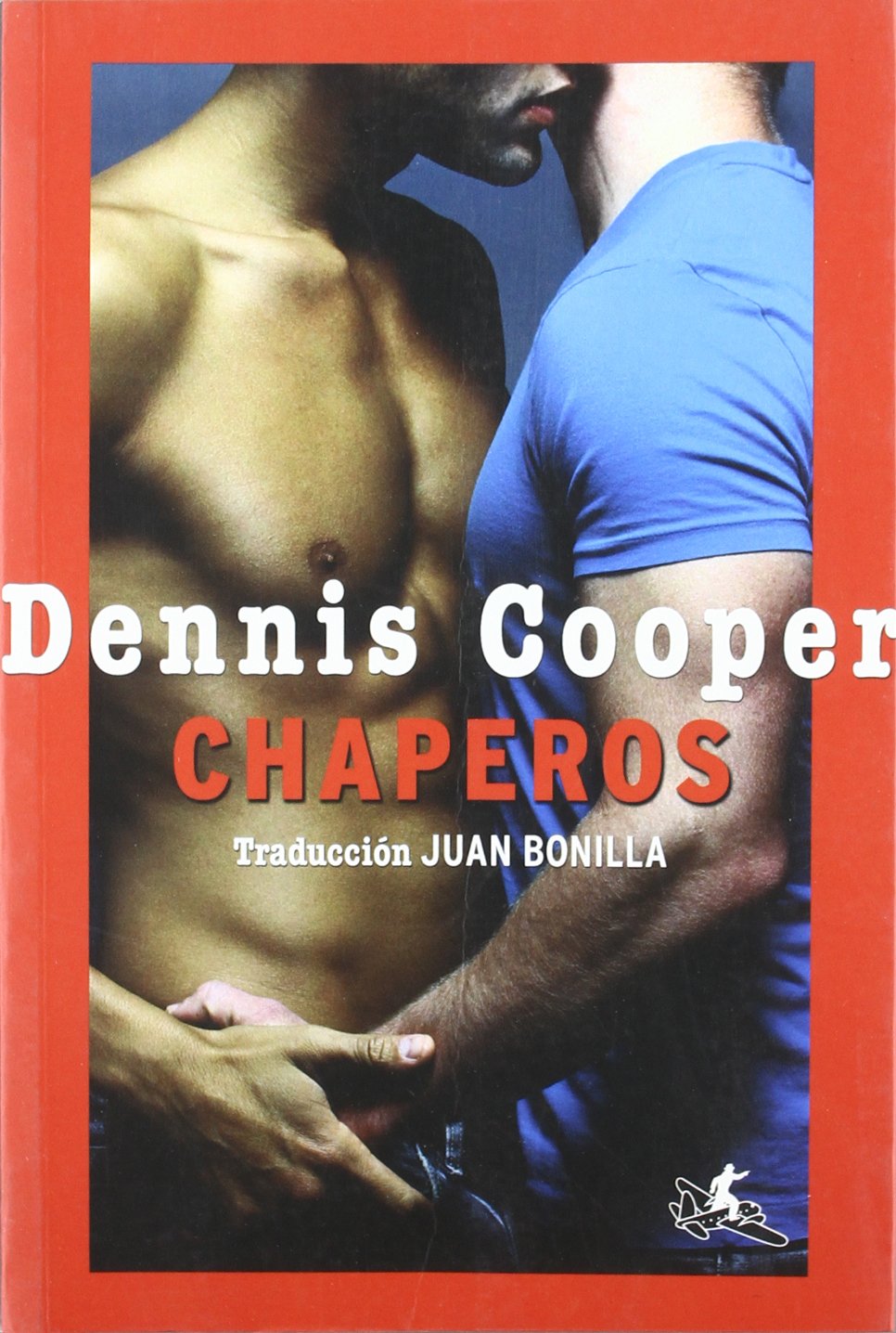 Chaperos de Dennis Cooper