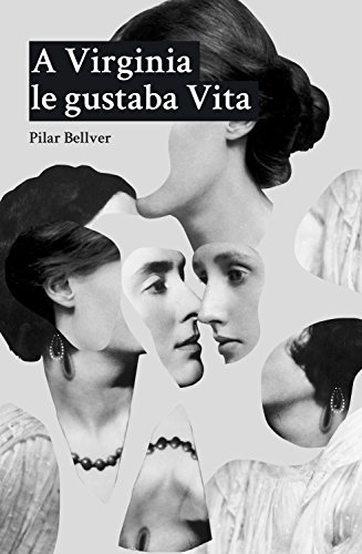 Libros lésbicos A Virginia le gustaba Vita de Pilar Bellver