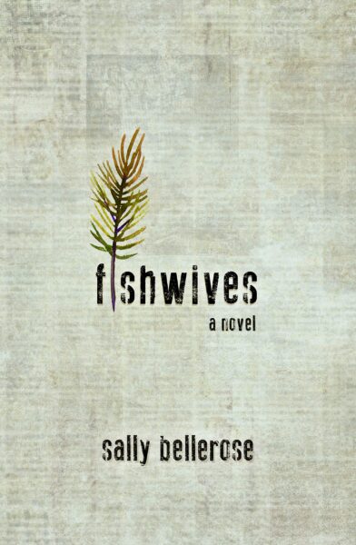 fishwives sally bellerose 2021